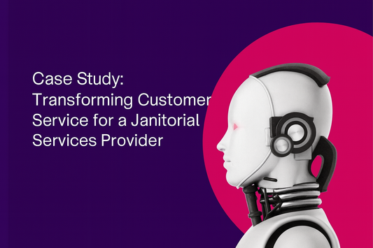 Case Study: Transforming Customer Service for a Janitorial Services Provider