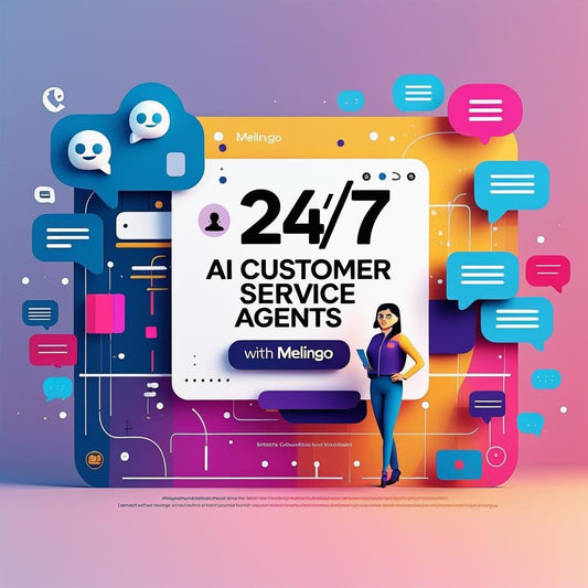 24/7 AI Customer Service Agents (with Melingo)